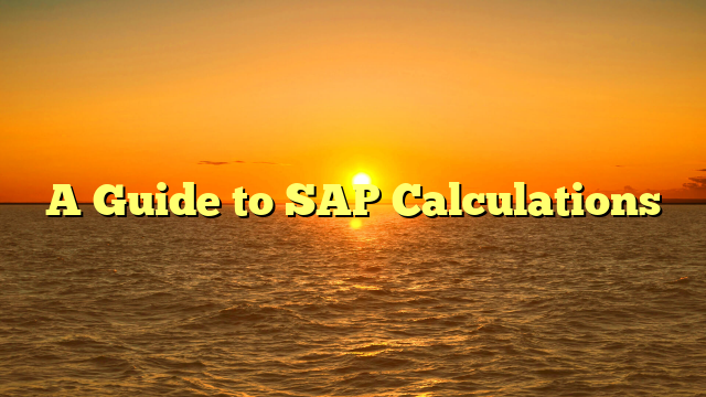 A Guide to SAP Calculations
