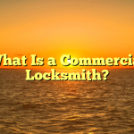 What Is a Commercial Locksmith?