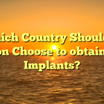 Which Country Should A person Choose to obtain Oral Implants?