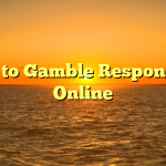 How to Gamble Responsibly Online